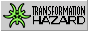 Transformation hazard!
